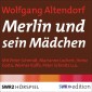 Merlin und sein Mädchen