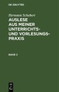Hermann Schubert: Auslese aus meiner Unterrichts- und Vorlesungspraxis. Band 2