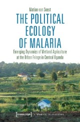 The Political Ecology of Malaria