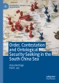 Order, Contestation and Ontological Security-Seeking in the South China Sea