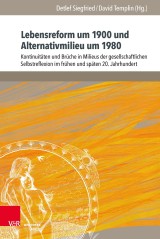 Lebensreform um 1900 und Alternativmilieu um 1980