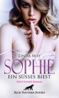 Sophie - Ein süßes Biest | Erotischer Roman