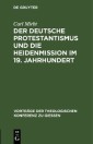 Der deutsche Protestantismus und die Heidenmission im 19. Jahrhundert