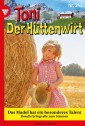 Toni der Hüttenwirt 242 - Heimatroman