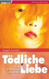 Tödliche Liebe: Österreich Krimi