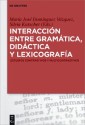 Interacción entre gramática, didáctica y lexicografía