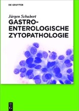Gastroenterologische Zytopathologie