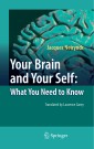 Your Brain and Your Self: What You Need to Know