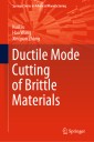 Ductile Mode Cutting of Brittle Materials