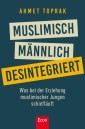 Muslimisch, männlich, desintegriert