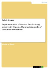 Implementation of interest free banking services in Ethiopia. The mediating role of customer involvement