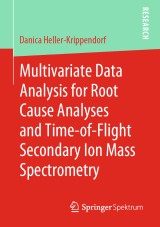 Multivariate Data Analysis for Root Cause Analyses and Time-of-Flight Secondary Ion Mass Spectrometry