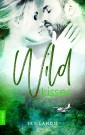 Wild Kisses: Erotischer Liebesroman