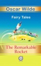 The Remarkable Rocket Fairy Tales