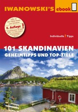 101 Skandinavien - Reiseführer von Iwanowski