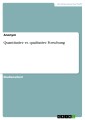 Quantitative vs. qualitative Forschung