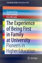 The Experience of Being First in Family at University