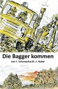 Die Bagger kommen!