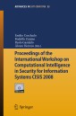 Proceedings of the International Workshop on Computational Intelligence in Security for Information Systems CISIS 2008