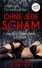 Ohne jede Scham: Die Mutzenbacher-Trilogie