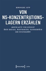 Von NS-Konzentrationslagern erzählen