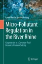 Micro-Pollutant Regulation in the River Rhine