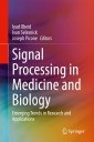 Signal Processing in Medicine and Biology