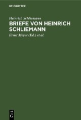Briefe von Heinrich Schliemann