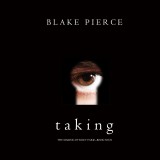 Taking (The Making of Riley Paige-Book 4)