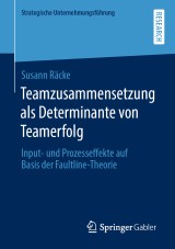 Teamzusammensetzung als Determinante von Teamerfolg