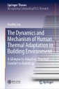 The Dynamics and Mechanism of Human Thermal Adaptation in Building Environment