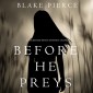 Before He Preys (A Mackenzie White Mystery-Book 9)
