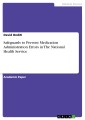 Safeguards to Prevent Medication Administration Errors in The National Health Service