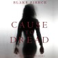 Cause to Dread (An Avery Black Mystery-Book 6)