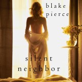 Silent Neighbor (A Chloe Fine Psychological Suspense Mystery-Book 4)
