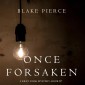 Once Forsaken (A Riley Paige Mystery-Book 7)