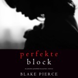 Der Perfekte Block (Ein spannender Psychothriller mit Jessie Hunt - Band Zwei)