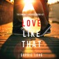 Love Like That (The Romance Chronicles-Book #2)