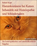 Harninkontinenz bei Katzen behandeln mit Homöopathie und Schüsslersalzen