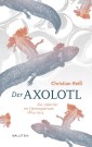Der Axolotl
