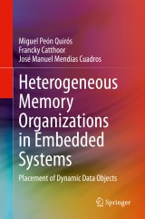 Heterogeneous Memory Organizations in Embedded Systems