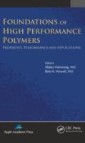 Foundations of High Performance Polymers