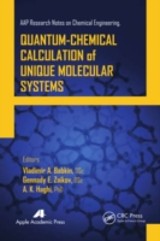 Quantum-Chemical Calculation of Unique Molecular Systems, Two-Volume Set