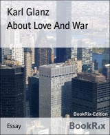 About Love And War