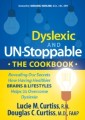 Dyslexic and Un-Stoppable: The Cookbook