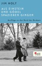 Als Einstein und Gödel spazieren gingen