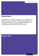 Satisfaction with Nursing Care Quality of Post-operative Home-visiting Program at Palestinian Medical Relief Society