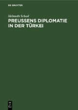 Preussens Diplomatie in der Türkei