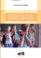 Acoso escolar: Bullying y Ciberbullying