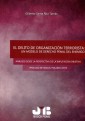 El delito de organización terrorista: Un modelo de Derecho penal del enemigo